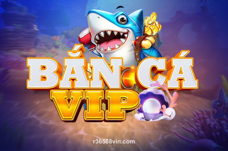 Hình ảnh Bắn Cá VIP tại r365 88vin
